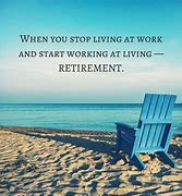 Image result for fun retirement quotations