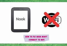 Image result for Nook Wi-Fi Connection Problems
