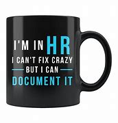Image result for HR Humor Mug