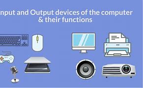Image result for Computer Input Output and Storage Devices
