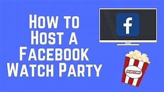 Image result for Facebook Watch Parties