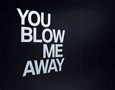 Image result for You Blow Me Away Craig Ward