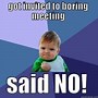 Image result for Memes About Meetings