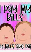 Image result for Pay Your Phone Bill Meme