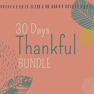 Image result for 30 Days of Thankful