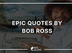 Image result for Bob Ross Wuote