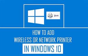 Image result for How to Connect to Wireless Printer Windows 10