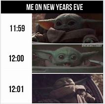 Image result for Baby Yoda New Year's Meme