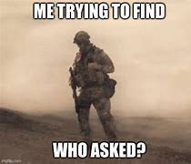 Image result for Me Trying to Find Who Asked Meme