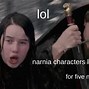 Image result for Narnia Lion Meme