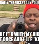 Image result for Nlack Guy with Gun to His Head Meme