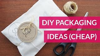 Image result for Cheap Packaging Ideas