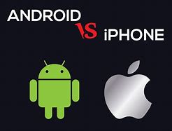 Image result for iOS and Android Difference