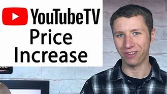 Image result for YouTube TV Price Increase