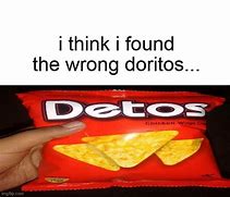Image result for Dorito Chip Meme