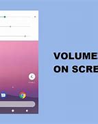 Image result for Volume Button On Screen