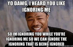 Image result for Why Is My Friend Ignoring Me