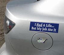 Image result for Funny Car Bumper Stickers