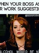 Image result for Funny Bossy Work Memes