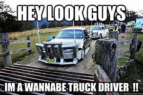 Image result for Cool Truck Meme