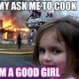 Image result for Memes About Being a Girl