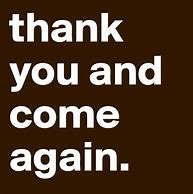 Image result for Thanks and Come Again Meme
