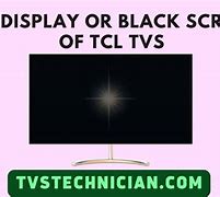 Image result for TCL TV Screen Problems