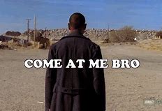 Image result for Tu Come Me Breaking Bad