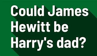 Image result for Compare Photos of Prince Harry and James Hewitt