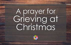 Image result for Prayers for Grieving Families