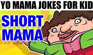 Image result for Best Funny Yo Mama so Short