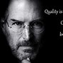 Image result for Steve Jobs Best Quality