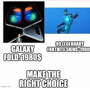 Image result for when you seeing a galaxy skins memes