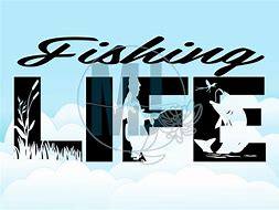 Image result for Fishing Life SVG