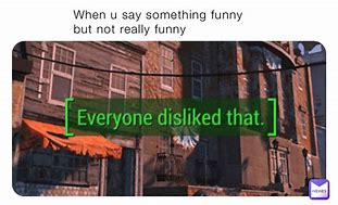 Image result for Not Really Funny Meme