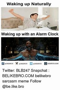 Image result for BS Alarm Meme
