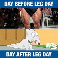 Image result for Funny Gym Memes Leg Day