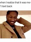 Image result for Stop Texting First Meme