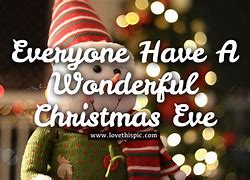 Image result for Wishing Everyone a Merry Christmas Eve