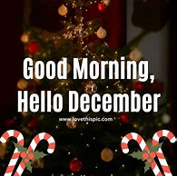 Image result for Good Morning Happy First Day of December