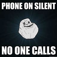Image result for Silent Mobile Phone Meme