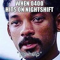 Image result for Nursing Memes Night Shift