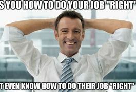 Image result for Funny Work Memes Supervisor