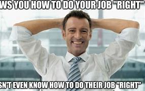 Image result for Bad at Job Meme