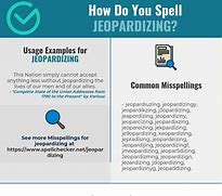 Image result for jeopardizing
