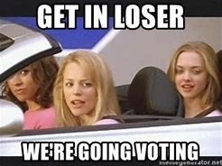 Image result for You Can Drag a Voter to the Polls Meme