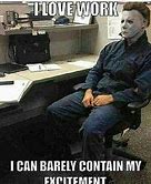 Image result for Scary Work Meme