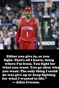 Image result for Allen Iverson Quotes