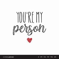 Image result for You Are My Person in Red