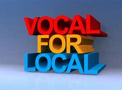 Image result for Go Vocal for Local